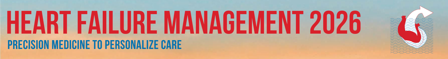 Heart Failure Management 2026: Precision Medicine to Personalize Care Banner